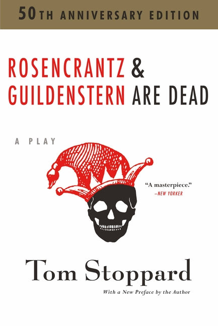Rosencrantz and Guildenstern Are Dead -- Tom Stoppard, Paperback