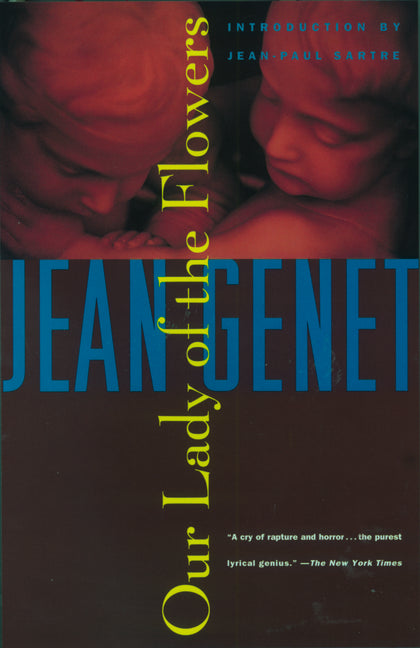 Our Lady of the Flowers -- Jean Genet, Paperback