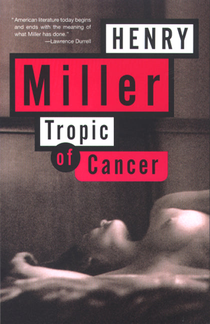 Tropic of Cancer -- Henry Miller, Paperback
