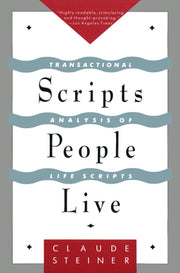 Scripts People Live by Steiner, Claude
