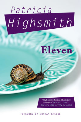 Eleven -- Patricia Highsmith, Paperback