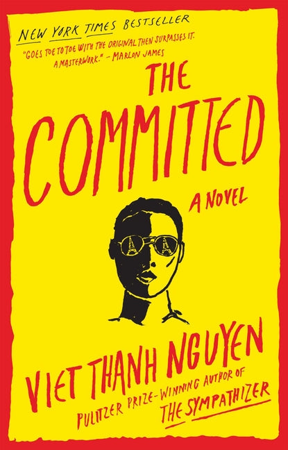 The Committed -- Viet Thanh Nguyen, Paperback