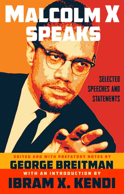 Malcolm X Speaks: Selected Speeches and Statements -- Malcolm X, Paperback