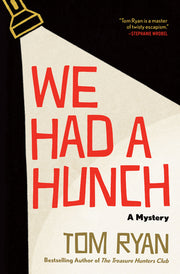 We Had a Hunch: A Mystery by Ryan, Tom