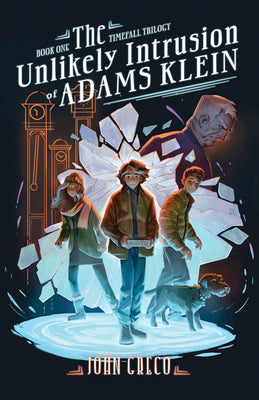 The Unlikely Intrusion of Adams Klein by Greco, John