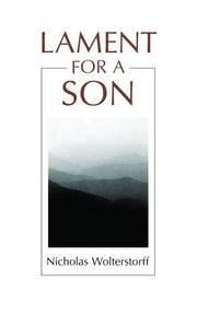 Lament for a Son by Wolterstorff, Nicholas