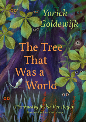 The Tree That Was a World by Goldewijk, Yorick