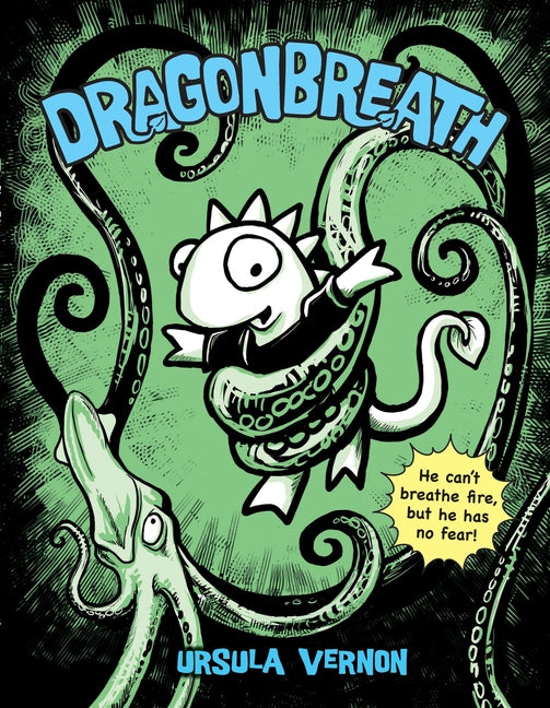 Dragonbreath -- Ursula Vernon, Hardcover