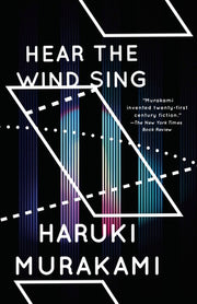 Hear the Wind Sing and Pinball by Murakami, Haruki