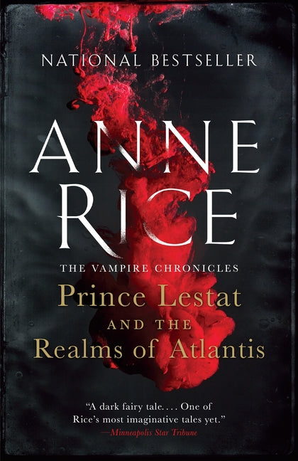 Prince Lestat and the Realms of Atlantis: The Vampire Chronicles -- Anne Rice, Paperback