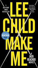 Make Me (with Bonus Short Story Small Wars): A Jack Reacher Novel -- Lee Child, Mass Market Paperbound