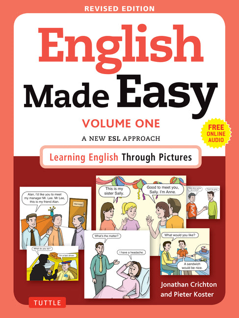 English Made Easy Volume One: A New ESL Approach: Learning English Through Pictures (Free Online Audio) -- Jonathan Crichton, Paperback