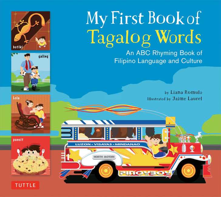 My First Book of Tagalog Words: An ABC Rhyming Book of Filipino Language and Culture -- Liana Romulo, Hardcover