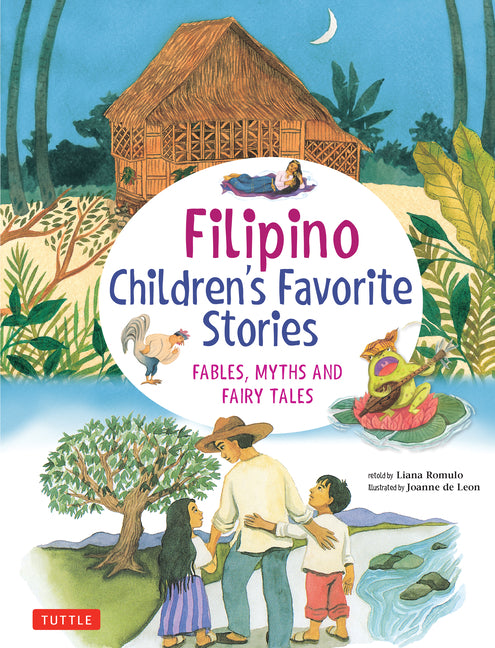 Filipino Children's Favorite Stories: Fables, Myths and Fairy Tales -- Liana Romulo, Hardcover