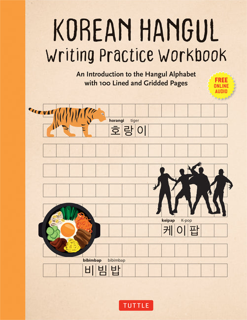 Korean Hangul Writing Practice Workbook: An Introduction to the Hangul Alphabet with 100 Pages of Blank Writing Practice Grids (Online Audio) -- Tuttle Studio, Paperback