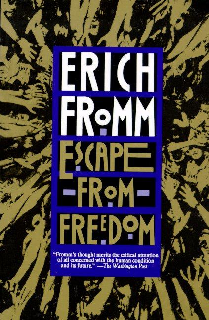 Escape from Freedom -- Erich Fromm, Paperback