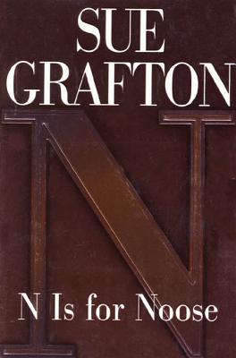 N Is for Noose: A Kinsey Millhone Novel by Grafton, Sue