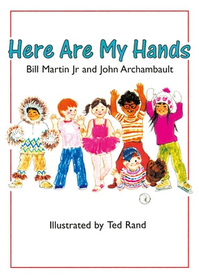 Here Are My Hands by Martin, Bill