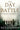 The Day of Battle: The War in Sicily and Italy, 1943-1944 by Atkinson, Rick