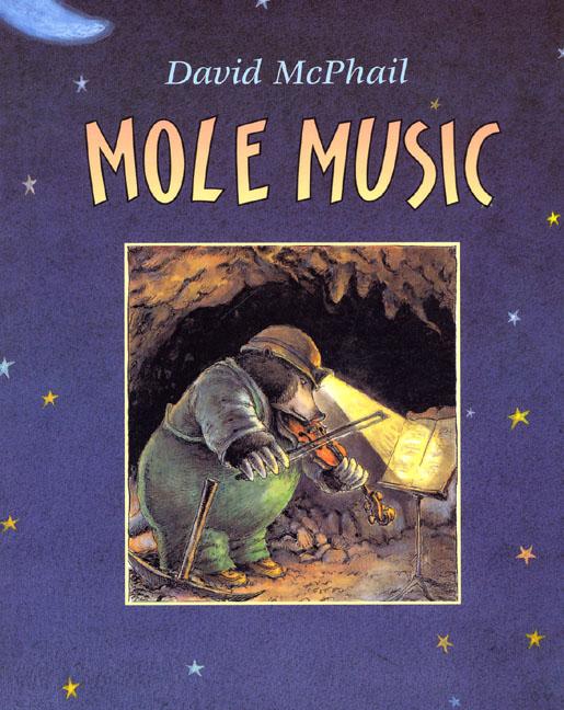 Mole Music -- David McPhail, Paperback