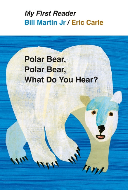 Polar Bear, Polar Bear, What Do You Hear? by Martin, Bill