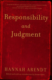 Responsibility and Judgment by Arendt, Hannah