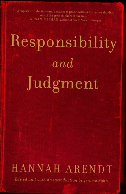 Responsibility and Judgment by Arendt, Hannah