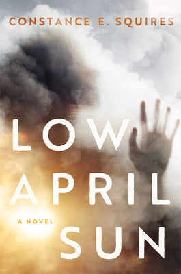 Low April Sun by Squires, Constance E.