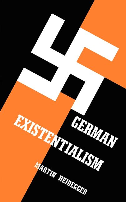 German Existentialism -- Martin Heidegger, Paperback