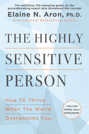 The Highly Sensitive Person by Aron, Elaine N.