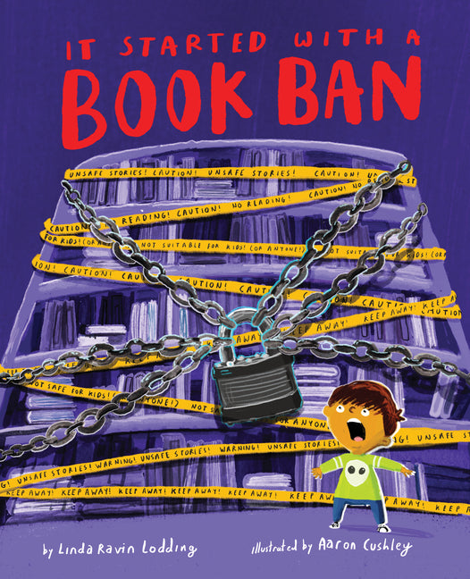 It Started with a Book Ban -- Linda Ravin Lodding, Hardcover
