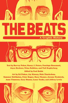 The Beats: A Graphic History -- Harvey Pekar, Paperback