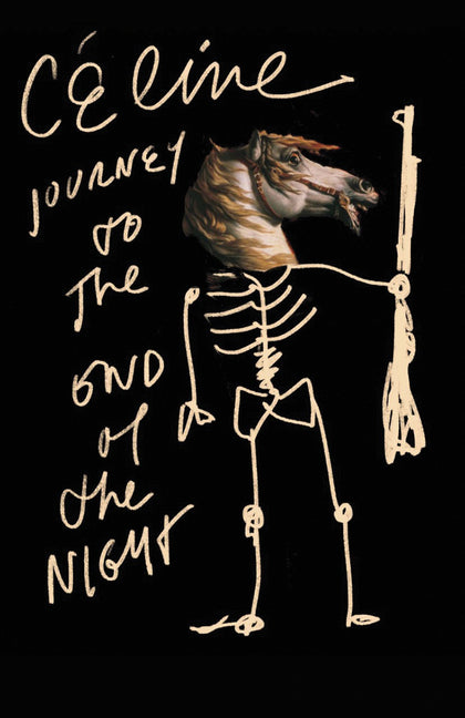 Journey to the End of the Night by Céline, Louis-Ferdinand