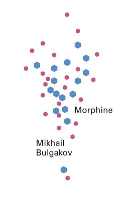 Morphine by Bulgakov, Mikhail Afanasevich