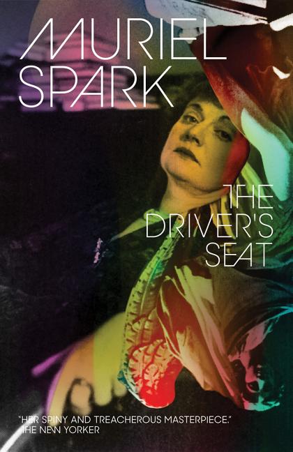 The Driver's Seat -- Muriel Spark, Paperback