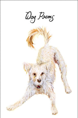 Dog Poems: An Anthology -- Various, Paperback