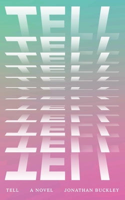 Tell by Buckley, Jonathan