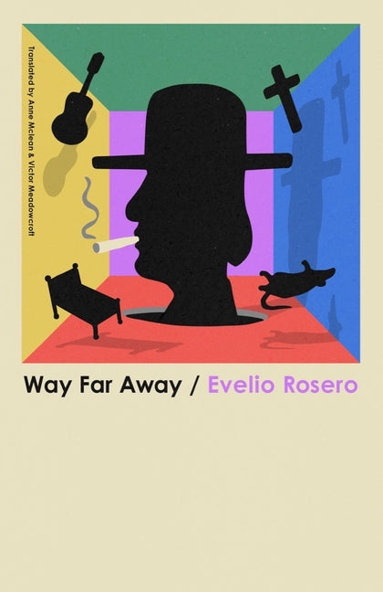 Way Far Away -- Evelio Rosero, Paperback