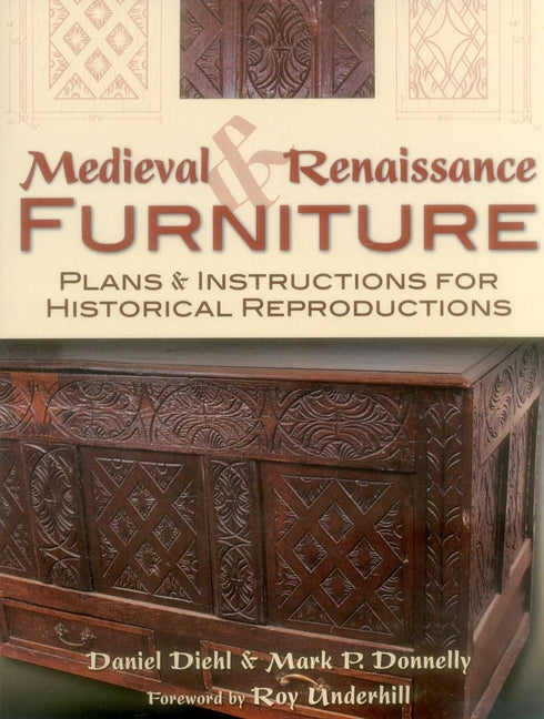 Medieval & Renaissance Furniture -- Daniel Diehl, Paperback