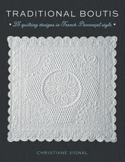 Traditional Boutis: 25 Quilting Designs in French Proven軋l Style by Vignal, Christiane