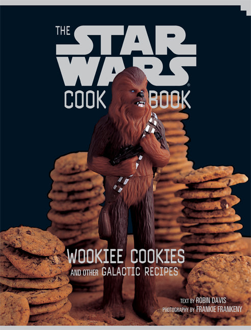 Wookiee Cookies: A Star Wars Cookbook by Davis, Robin