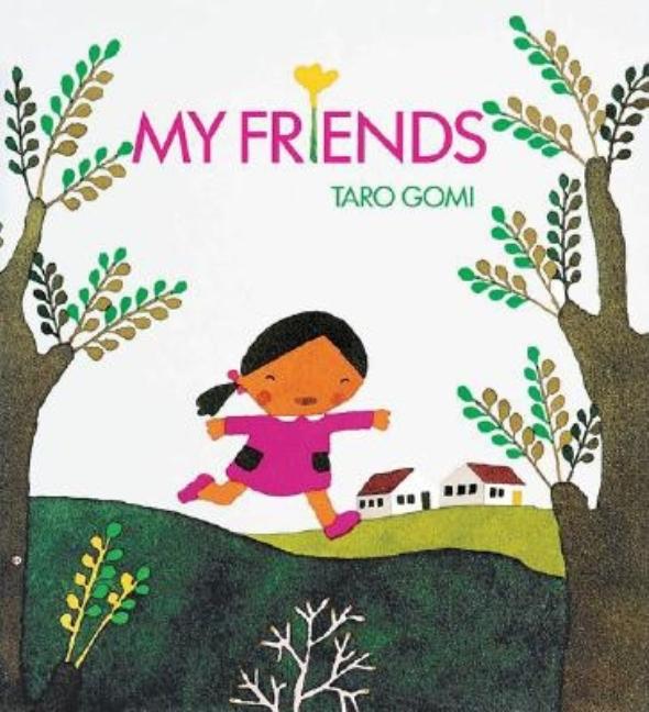 My Friends -- Taro Gomi, Board Book