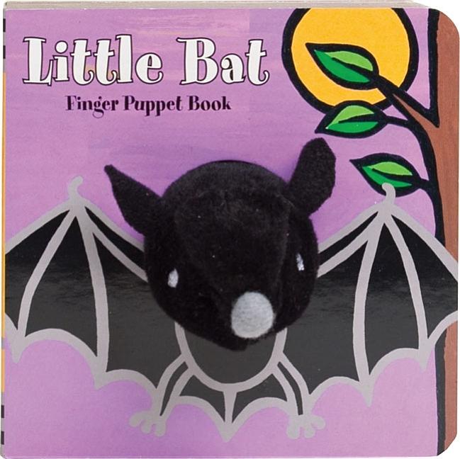 Little Bat: Finger Puppet Book: (Finger Puppet Book for Toddlers and Babies, Baby Books for Halloween, Animal Finger Puppets) [With Finger Puppets] -- Chronicle Books, Board Book