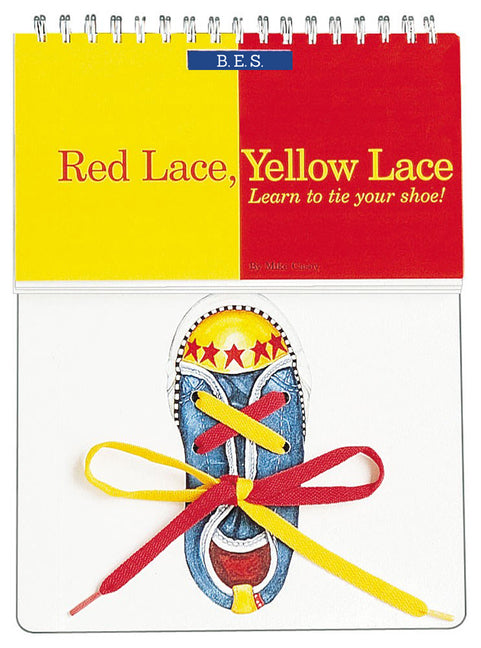 Red Lace, Yellow Lace: Learn to Tie Your Shoe! -- Mark Casey, Hardcover