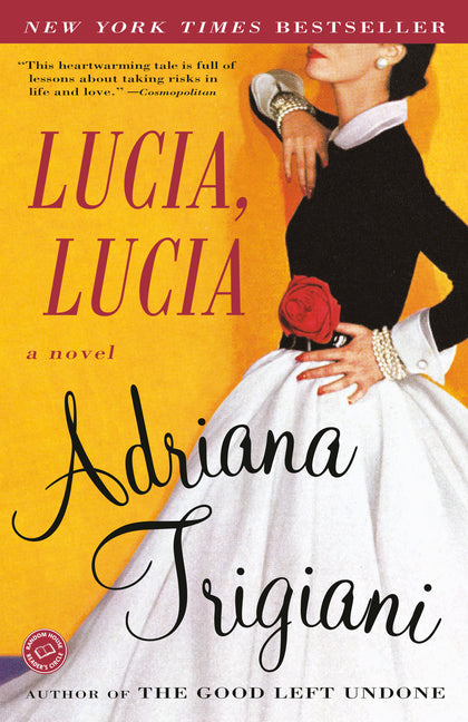 Lucia, Lucia -- Adriana Trigiani, Paperback