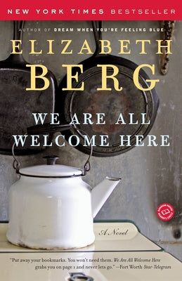 We Are All Welcome Here by Berg, Elizabeth