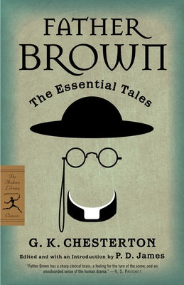 Father Brown: The Essential Tales -- G. K. Chesterton, Paperback