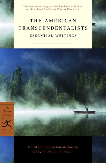 The American Transcendentalists: Essential Writings -- Lawrence Buell, Paperback