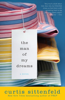 The Man of My Dreams by Sittenfeld, Curtis
