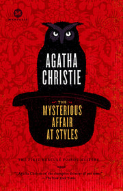 The Mysterious Affair at Styles: A Detective Story by Christie, Agatha